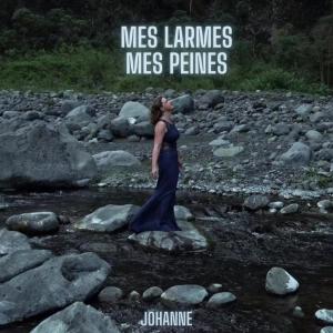 收聽Johanne的Mes larmes mes peines歌詞歌曲