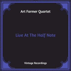 อัลบัม Live At The Half Note (Hq Remastered) ศิลปิน Art Farmer Quartet