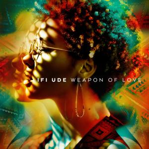 Ifi Ude的專輯Weapon of Love