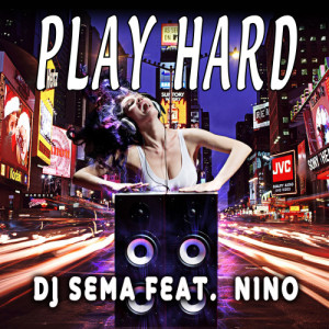 ดาวน์โหลดและฟังเพลง Play Hard (Instrumental Mix) พร้อมเนื้อเพลงจาก DJ Sema