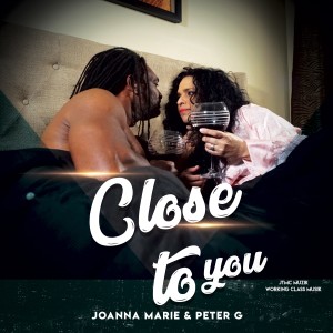 ดาวน์โหลดและฟังเพลง Close to You พร้อมเนื้อเพลงจาก Joanna Marie