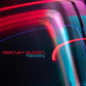 收聽Mercury Division的Mirrors歌詞歌曲