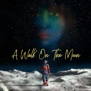 A Walk on the Moon dari Own