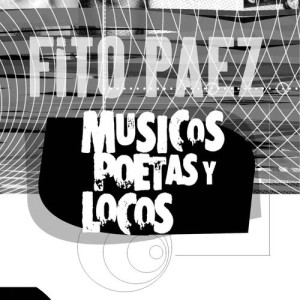 收聽Fito Paez的Solo Los Chicos (48336)歌詞歌曲