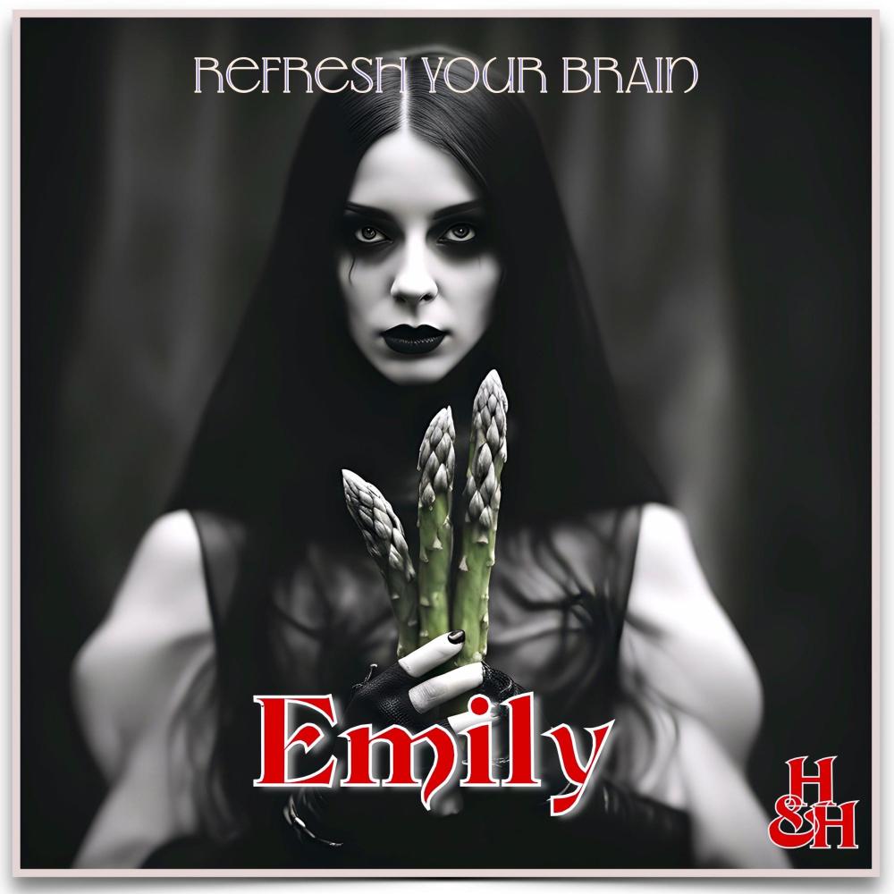 Refresh your brain (feat. Emily)