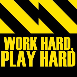 收聽The Bigger You Bill The Harder You Ball的Work Hard, Play Hard歌詞歌曲