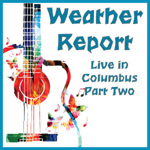 อัลบัม Live in Columbus Part Two ศิลปิน WeatherReport