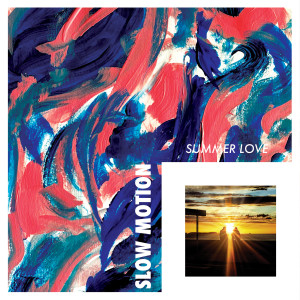 Listen to Summer Love song with lyrics from Slow Motion