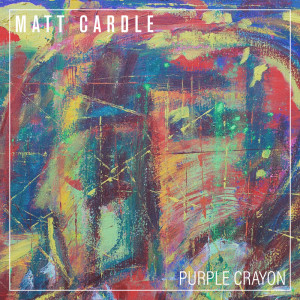Purple Crayon dari Matt Cardle