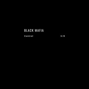 อัลบัม Control ศิลปิน Black Mafia