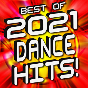 WorkThis!Remix的專輯Best of 2021 Dance Hits! Remixed