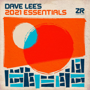 Dave Lee的專輯Dave Lee's 2021 Essentials