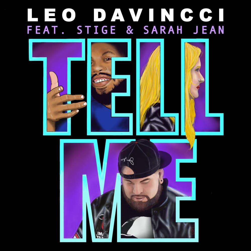 Tell Me (feat. Stige & Sarah Jean) (Explicit)