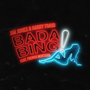 Listen to Bada Bing song with lyrics from Jim Jones