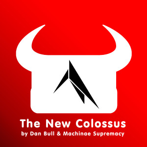 Listen to The New Colossus (Wolfenstein Rap) (Explicit) (Wolfenstein Rap|Explicit) song with lyrics from Dan Bull