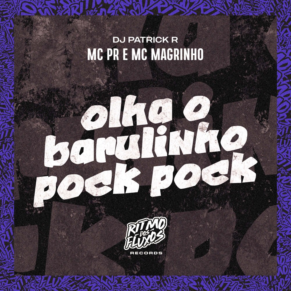 Olha o Barulinho Pock Pock
