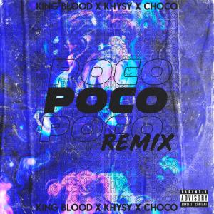 ดาวน์โหลดและฟังเพลง Poco (Explicit) พร้อมเนื้อเพลงจาก King Blood