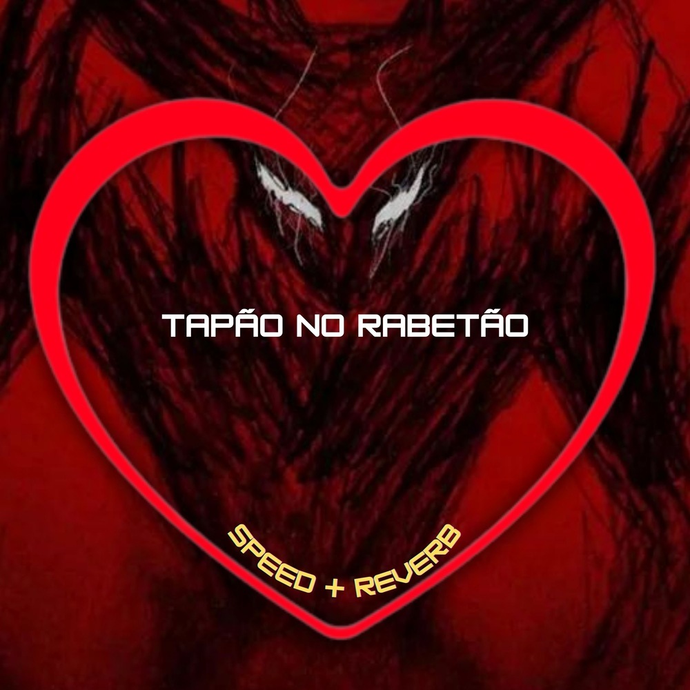 Tapão no Rabetão (Speed + Reverb|Explicit)