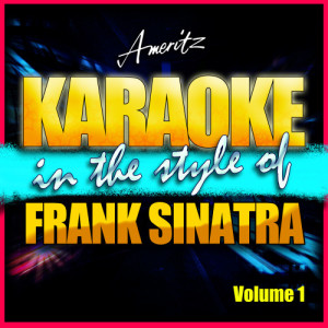 อัลบัม Karaoke - Frank Sinatra Vol. 1 ศิลปิน Ameritz - Karaoke