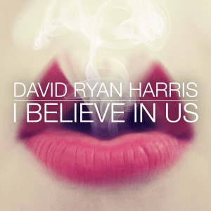 Album I Believe in Us oleh David Ryan Harris