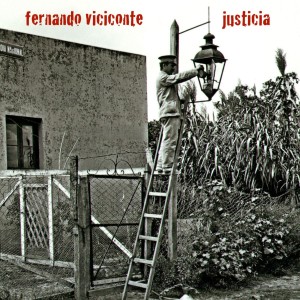 Fernando Viciconte的專輯Justicia (Explicit)