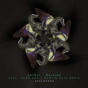ดาวน์โหลดและฟังเพลง Walking (Third Son Remix) พร้อมเนื้อเพลงจาก ARTBAT