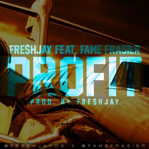 收聽Fame Frasier的Profit歌詞歌曲