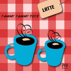 ดาวน์โหลดและฟังเพลง Latte (MCJ Remix) พร้อมเนื้อเพลงจาก Yammy Yammy Toyz