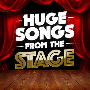 Huge Songs from the Stage