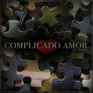 Listen to Complicado Amor song with lyrics from Bachata Heightz