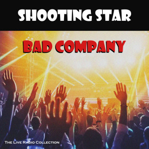 อัลบัม Shooting Star ศิลปิน Bad Company