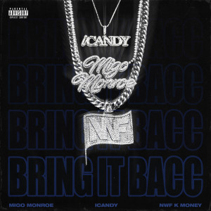 Album Bring It Bacc (Explicit) from NWF K Money