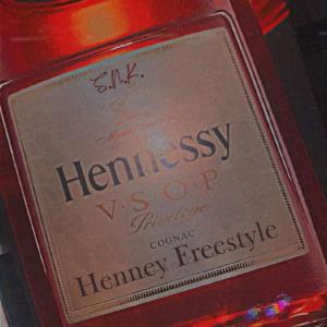 收聽S.N.K.的Henney Freestyle (Explicit)歌詞歌曲