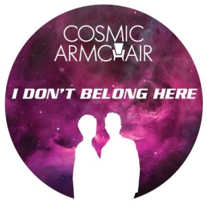 อัลบัม I Don't Belong Here - EP ศิลปิน Cosmic Armchair