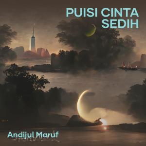 Andijul maruf的专辑Puisi Cinta Sedih