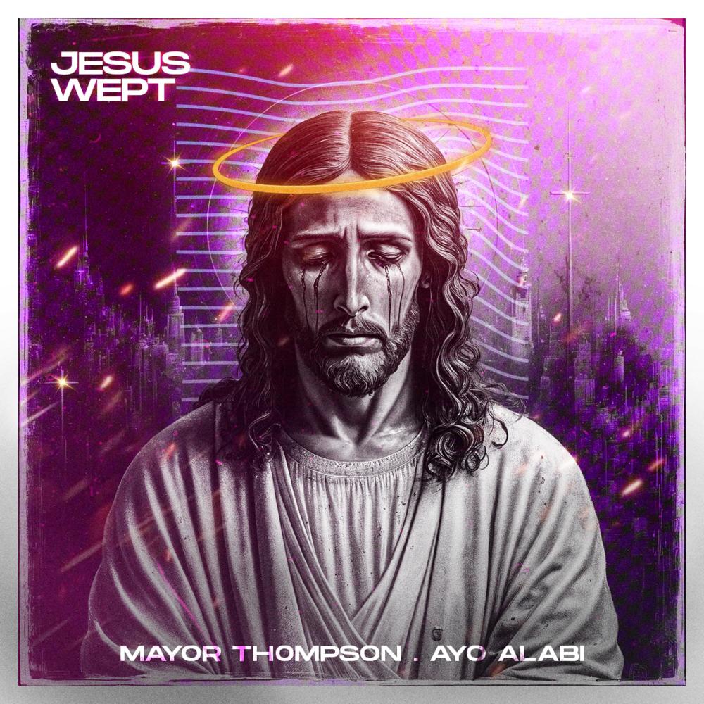 Jesus Wept (feat. Ayo Alabi)