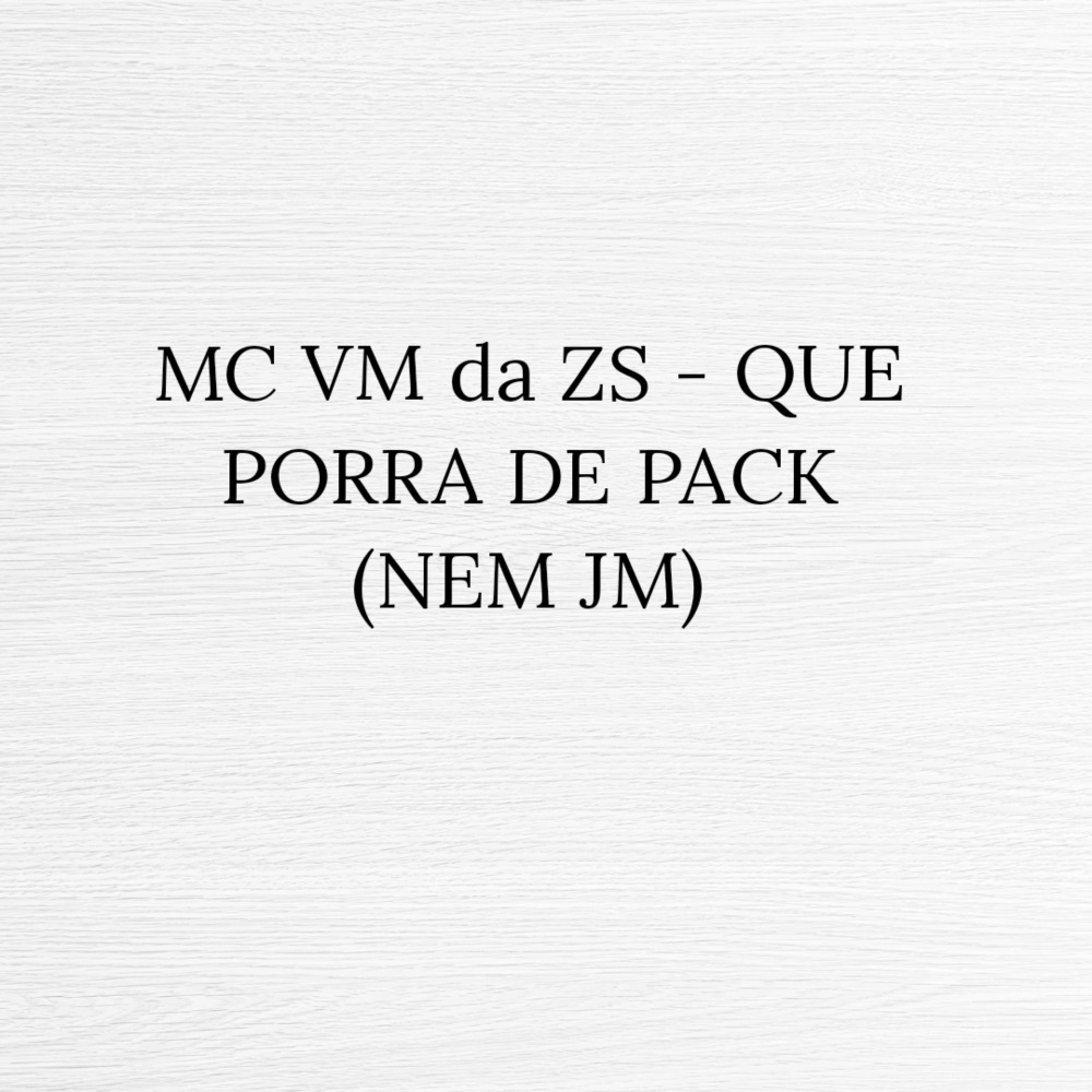 Que Porra de Pack (Explicit)