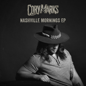 Cory Marks的專輯Nashville Mornings