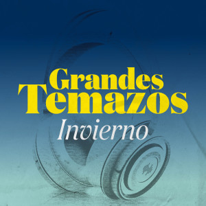 Various的專輯Grandes Temazos: Invierno (Explicit)