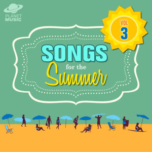 Songs for the Summer, Vol. 3