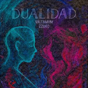 Valenmvm的專輯DUALIDAD (Explicit)