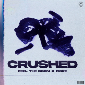 ดาวน์โหลดและฟังเพลง Crushed พร้อมเนื้อเพลงจาก Feel The Doom