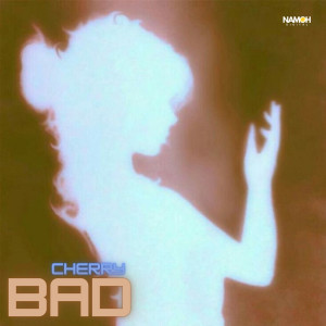 Cherry的專輯Bad