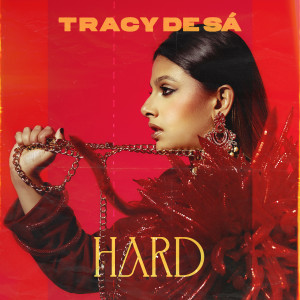 Tracy De Sá的專輯Hard (Explicit)