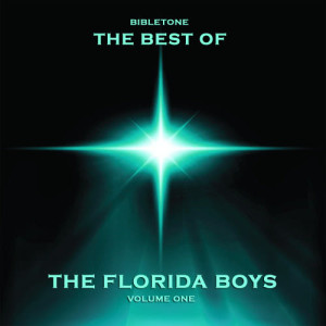 The Florida Boys的專輯Bibletone: Best of The Florida Boys, Vol. 1