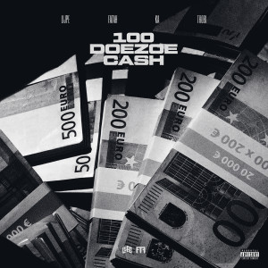 Album 100 Doezoe Cash (Explicit) from Trobi
