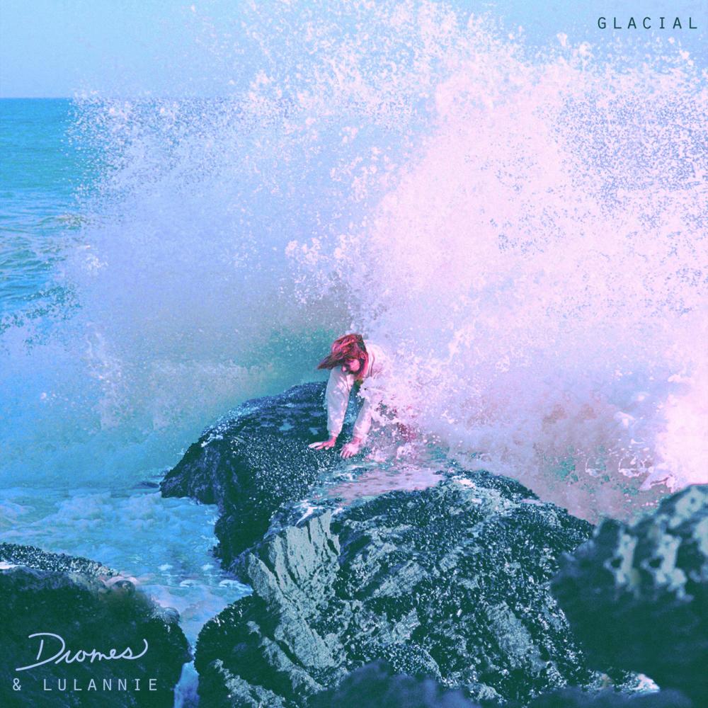 Glacial (feat. Dromes)