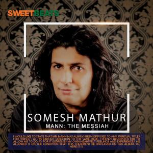 Somesh Mathur的專輯Somesh Mathur - Mann: The Messiah