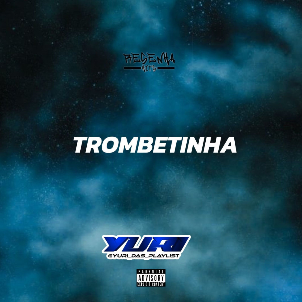 Trombetinha (Explicit)