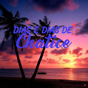 Album Dias e Dias de Chatice from Kazuma